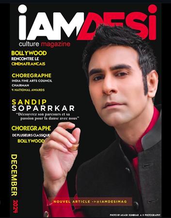I AM DESI Magazine Features Renowned Choreographer Sandip Soparrkar On The Cover