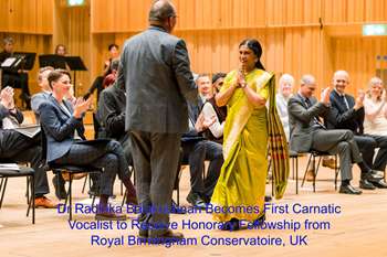 Dr Radhika Balakrishnan Becomes First Carnatic Vocalist to Receive Honorary Fellowship from Royal Birmingham Conservatoire, UK